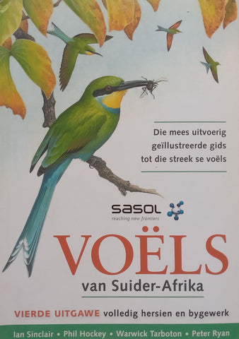 Voëls van Suider-Afrika (Afrikaans, 4de Uitgawe) | Ian Sinclair, et al.