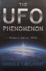 The UFO Phenomenon: Should I Believe? | Robert Davis