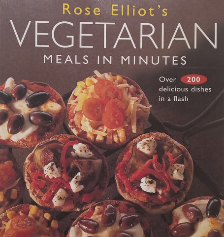Vegetarian Meals in Minutes | Rose Elliot