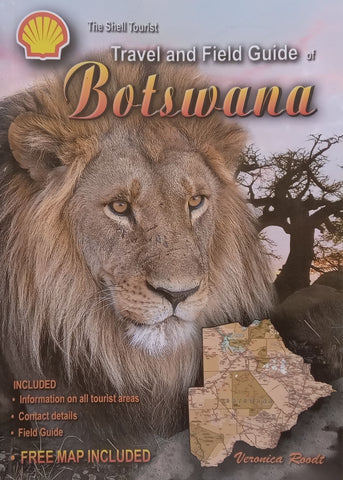 The Shell Tourist Travel and Field Guide of Botswana (With Loosely Inserted Folded Map) | Veronica Roodt