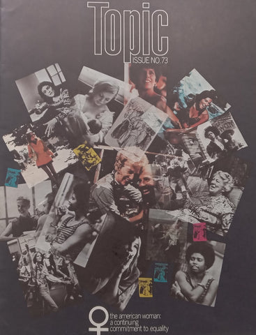 Topic (Issue No. 73, American Women and Equality Cover Story)