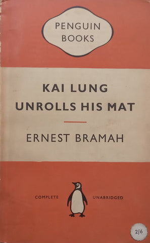 Kai Lung Unrolls His Mat | Ernest Bramah