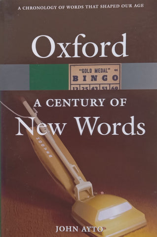 A Century of New Words | John Ayto