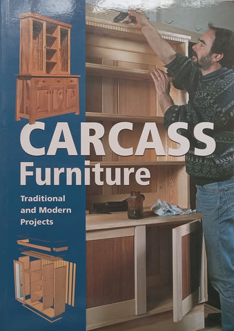 Carcass Furniture: Traditional and Modern Projects