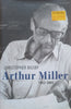 Arthur Miller, 1962-2005 | Christopher Bigsby