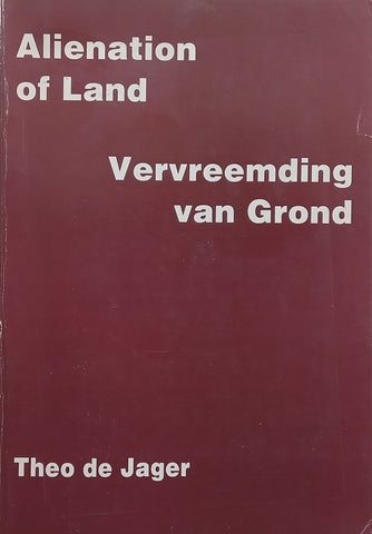 Alienation of Land/Vervreemding van Grond (English/Afrikaans Dual Language Edition) | Theo de Jager