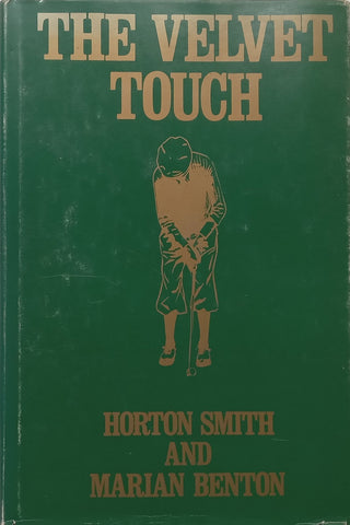 The Velvet Touch (Inscribed by Co-Author) | Horton Smith & Marian Benton