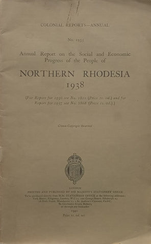 Annual Report on the Social and Economic Progress of the People of Northern Rhodesia, 1938