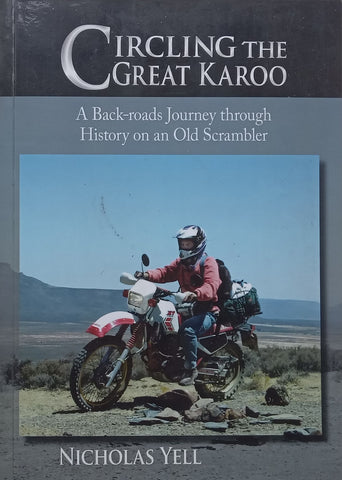 Circling the Great Karoo (Signed by Author) | Nicholas Yell