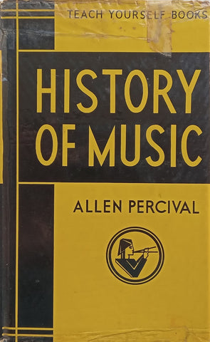 History of Music (Teach Yourself Books) | Allen Percival