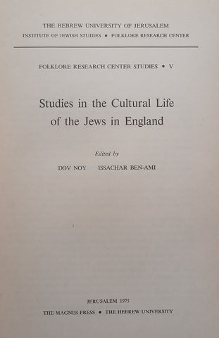 Studies in the Cultural Lifeof the Jews in England | Dov Noy & Issachar Ben-Ami (Eds.)