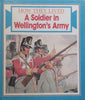 A Soldier in Wellington’s Army (How They Lived Series) | Fiona Somerset Fry