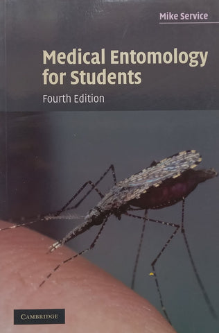 Medical Entomology for Students (4th Ed.) | Mike Service