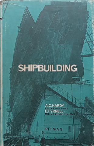 Shipbuilding | A. C. Hardy & E. Tyrrell