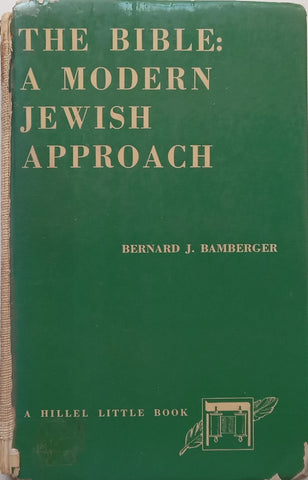 The Bible: A Modern Jewish Approach | Bernard J. Bamberger