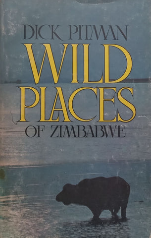 Wild Places of Zimbabwe | Dick Pitman