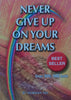Never Give Up on Your Dreams | Norman Nel