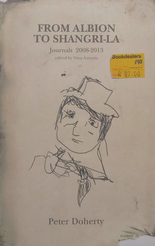 From Albion to Shangri-La: Journals 2008-2013 | Peter Doherty