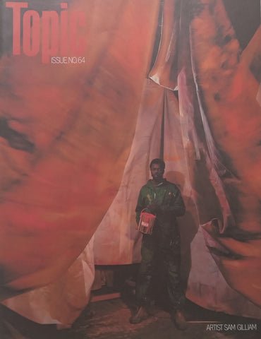 Topic (Issue No. 64, Artist Sam Gilliam Cover Story)