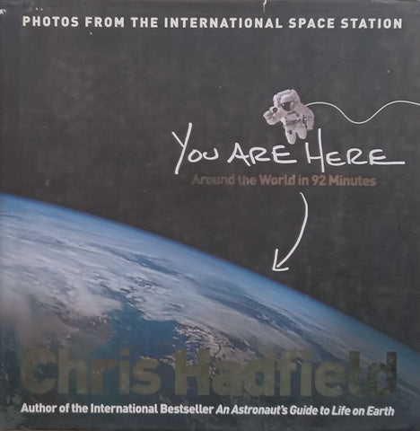 You Are Here: Around the World in 92 Minutes | Chris Hadfield