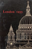 London 1955: A Visitor’s Guide