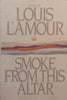 Smoke From This Altar: Poems | Louis L’Amour