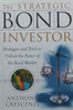 The Strategic Bond Investor: Strategies and Tools to Unlock the Power of the Bond Market | Anthony Crescenzi