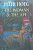The Woman & The Ape | Peter Hoeg