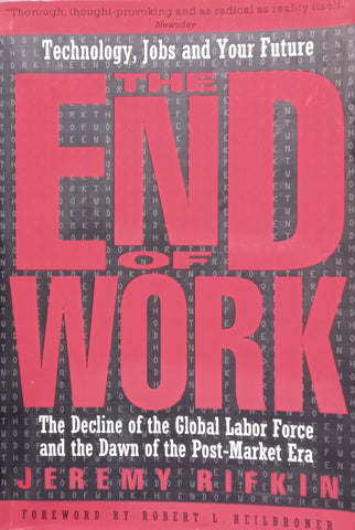 The End of Work: Technology, Jobs and Your Future | Jeremy Rifkin