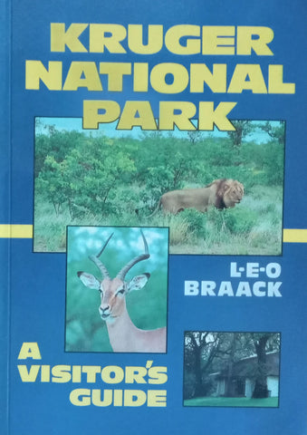 Kruger National Park: A Visitor’s Guide | Leo Braack