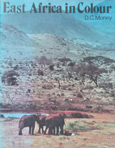 East Africa in Colour | D. C. Money