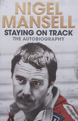 Staying on Track: The Autobiography | Nigel Mansell