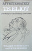 Affectionately T. S. Eliot: The Story of a Friendship, 1947-1965 | William Turner Levy & Victor Scherle