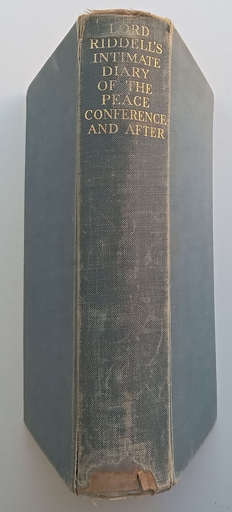 Lord Riddell Lord Riddell’s Intimate Diary of the Peace Conference and After, 1918 ...