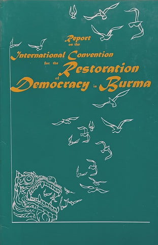 Report on the International Convention for the Restoration of Democracy in Burma