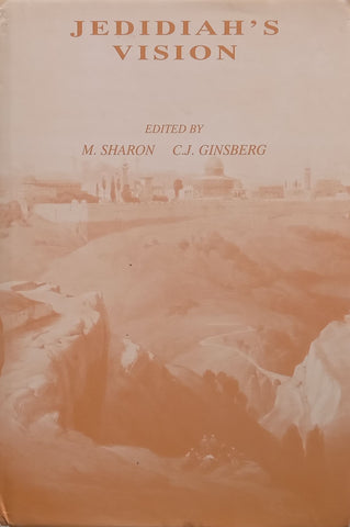 Jedidiah’s Vision (With Loosely Inserted Ephemera) | M. Sharon & C.J. Ginsberg (Eds.)