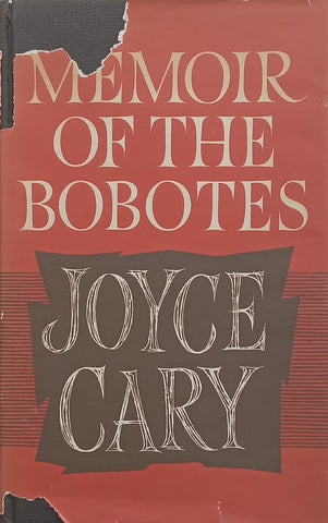 Memoir of the Bobotes (Hardcover) | Joyce Cary