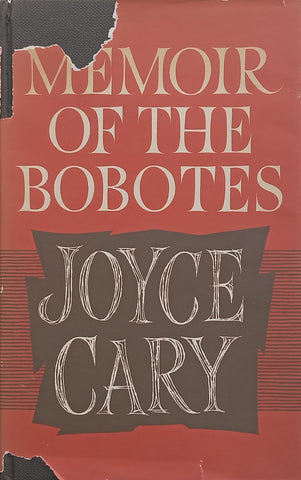 Memoir of the Bobotes | Joyce Cary