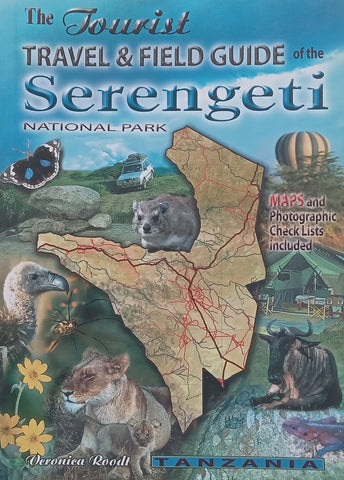 The tourist Travel & Field Guide of the Serengeti National Park | Veronica Roodt