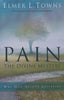 Pain, the Divine Mystery: Why God Allows Suffering | Elmer L. Towns