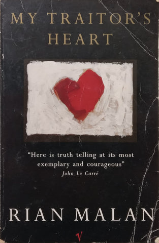 My Traitor’s Heart (Reading Copy) | Rian Malan