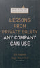 Lessons from Private Equity Any Company Can Use | Orit Gadiesh & Hugh MacArthur