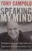 Speaking My Mind: The Radical Evangelical Prophet Tackles the Tough Issues Christians Are Afraid to Face | Tony Campolo