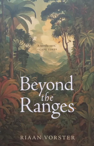 Beyond the Ranges | Riaan Vorster