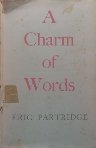 A Charm of Words | Eric Partridge