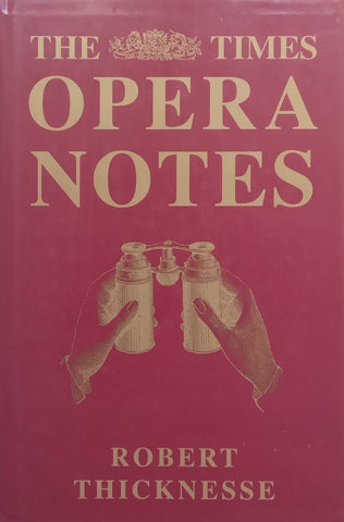 Opera Notes | Robert Thicknesse