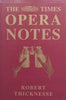 Opera Notes | Robert Thicknesse