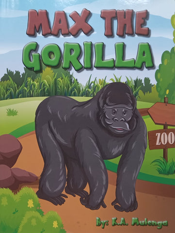 Max the Gorilla (Inscribed by Author) | K. A. Mulenga