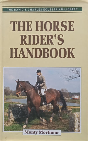 The Horse Rider’s Handbook | Monty Mortimer