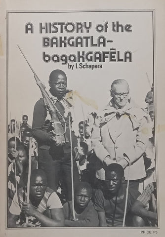 A History of the Bakgatla-bagaKgafela (1980 Reprint) | I. Schapera